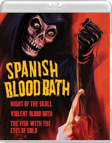 Spanish Blood Bath: Night of the Skull / Violent Blood Bath / The Fish with the Eyes of Gold