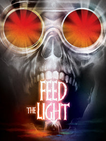 Feed The Light [Blu Ray]